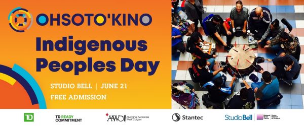 OHSOTO'KINO: Indigenous Peoples Day at Studio Bell