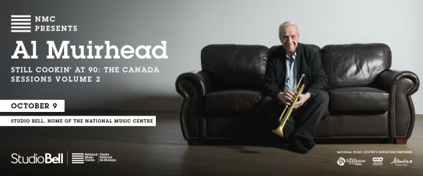NMC Presents: Al Muirhead — Still Cookin’ at 90: The Canada Sessions Volume 2