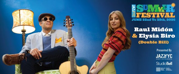 JazzYYC & NMC Present: Raul Midón | Elysia Biro