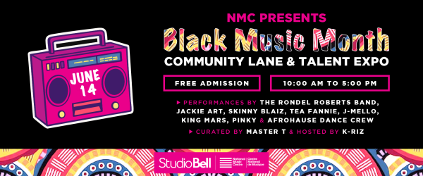 NMC Presents: Black Music Month Community Lane & Talent Expo