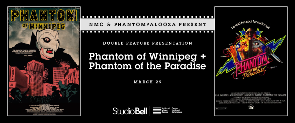 NMC & Phantompalooza Present: Double Feature of Phantom of Winnipeg & Phantom of the Paradise