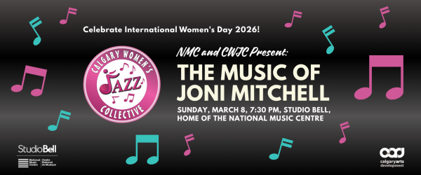 NMC & Calgary Women's Jazz Collective Present: The Music of Joni Mitchell