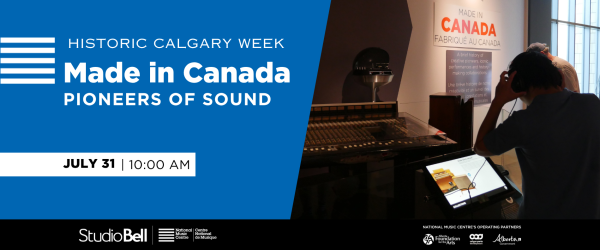 Made In Canada: Pioneers of Sound