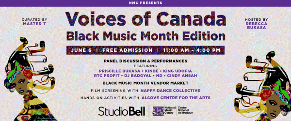 NMC Presents: Voices of Canada Black Music Month Edition