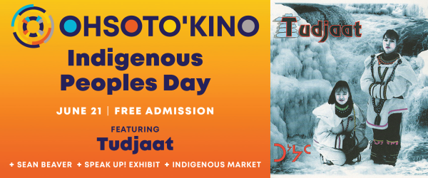 OHSOTO’KINO: Indigenous Peoples Day at Studio Bell