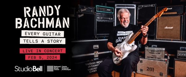 NMC Presents — Randy Bachman: Every Guitar Tells a Story Live in Concert