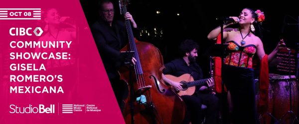 CIBC Community Showcase: Gisela Romero's MEXICANA