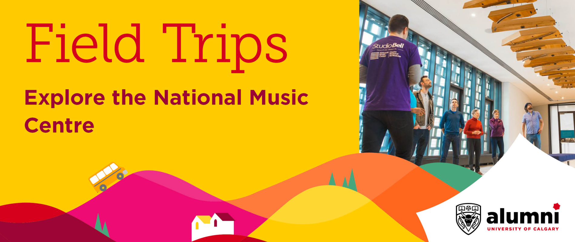 University of Calgary Alumni Field Trip: Explore the National Music Centre