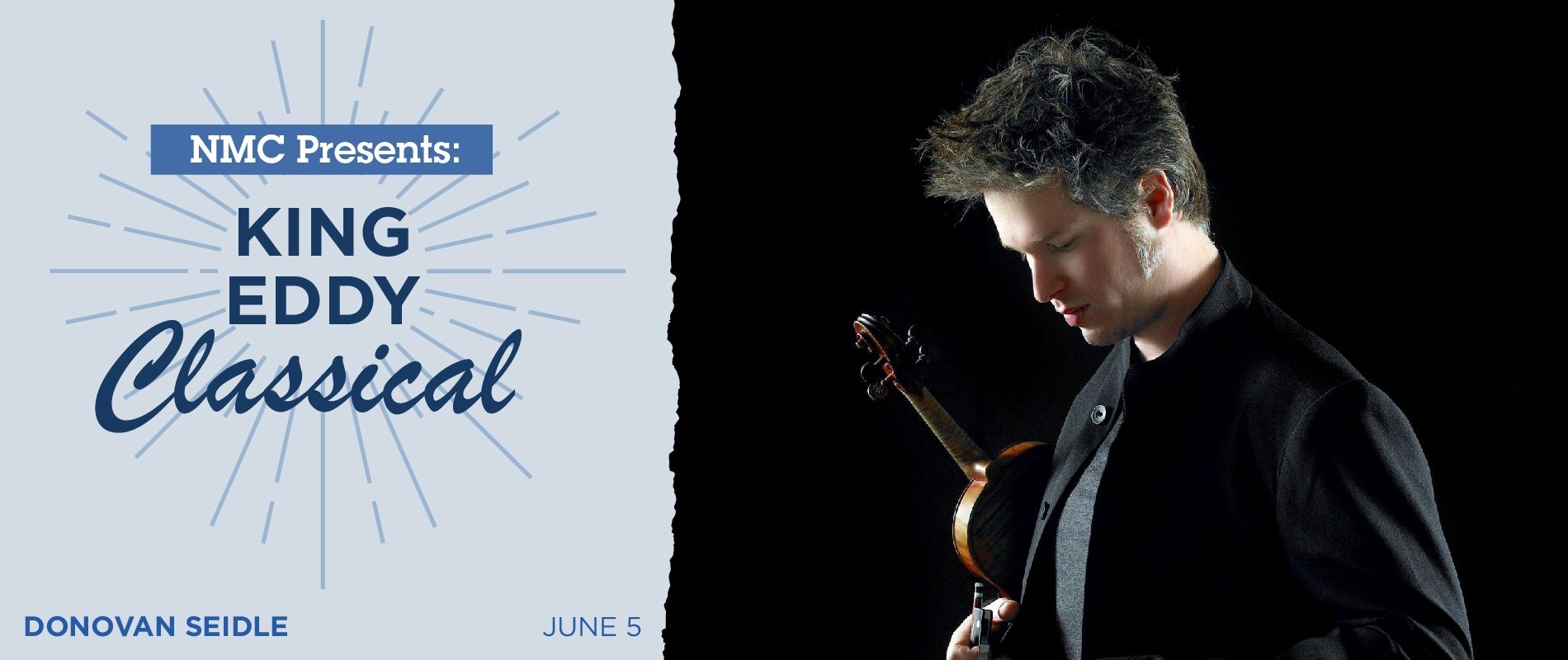 NMC Presents: King Eddy Classical – Donovan Seidle