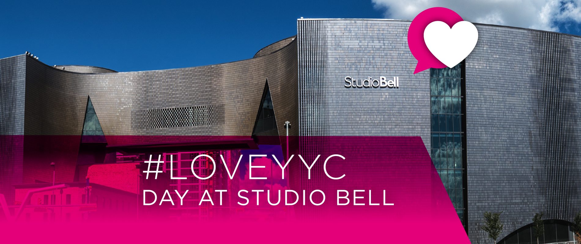 #LoveYYC Day at Studio Bell