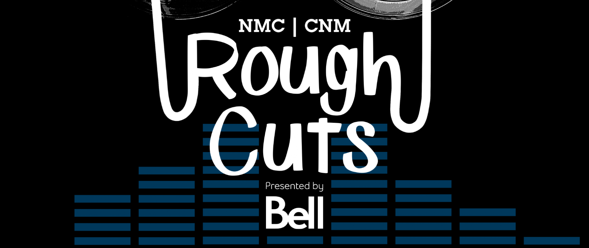 National Music Centre Announces Participants of NMC Rough Cuts Presented by Bell