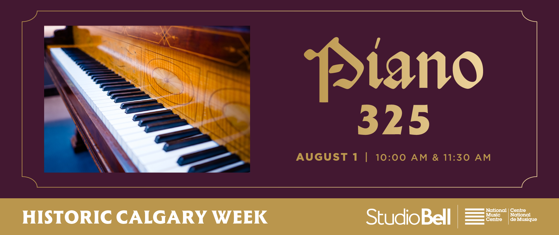 Historic Calgary Week: The Piano Turns 325