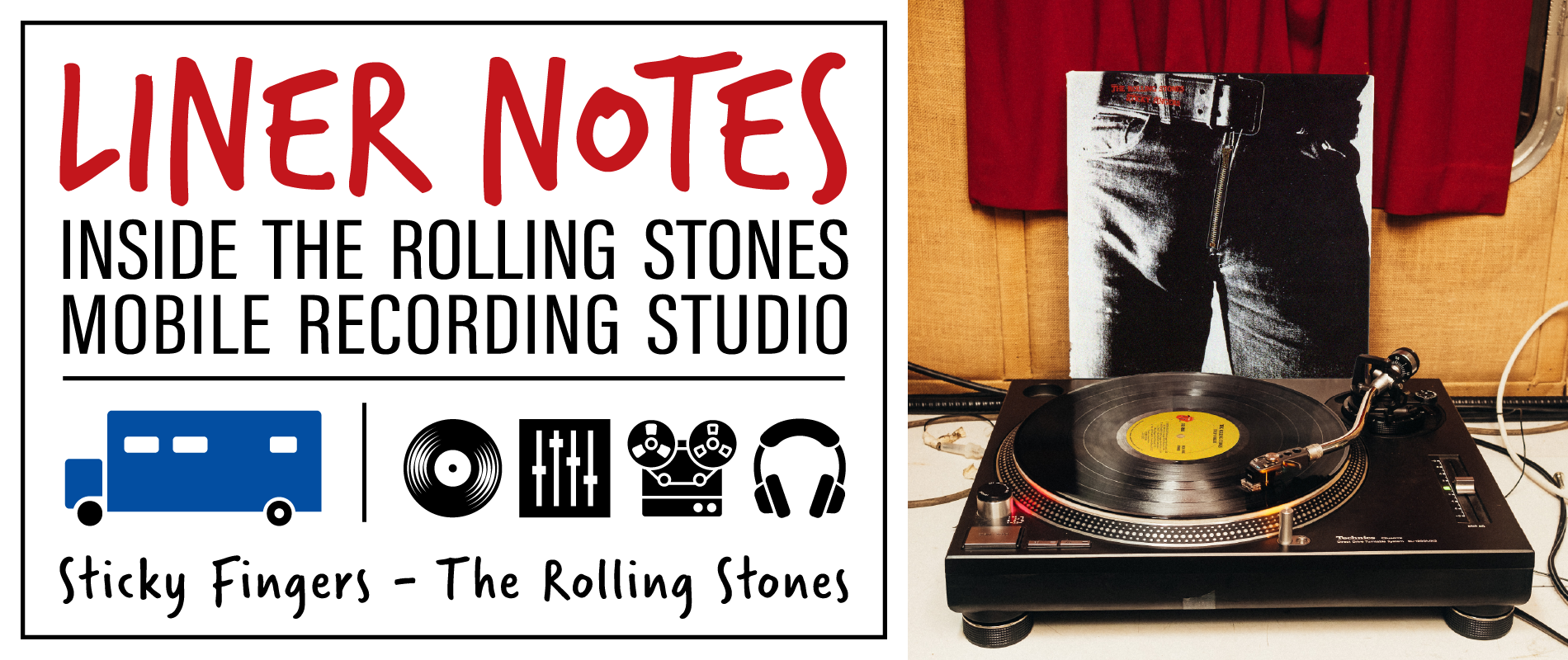 Liner Notes: Inside the Rolling Stones Mobile Studio — 'Sticky Fingers'